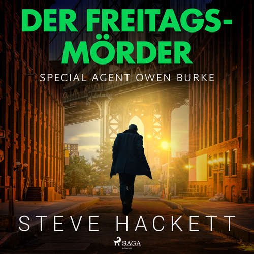 Hoerbuch Der Freitags-Mörder (Special Agent Owen Burke) - Steve Hackett - Markus Raab