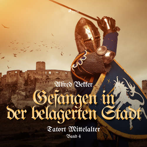 Hoerbuch Gefangen in der belagerten Stadt (Tatort Mittelalter, Band 4) - Alfred Bekker - Petra Pavel