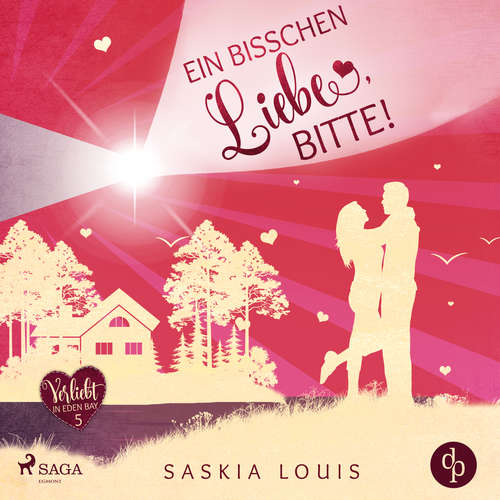 Hoerbuch Ein bisschen Liebe, bitte! (Verliebt in Eden Bay 5) - Saskia Louis - Carolin-Therese Wolff