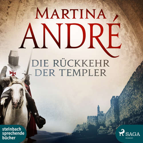 Hoerbuch Die Rückkehr der Templer (Ungekürzt) - Martina André - Jürgen Holdorf