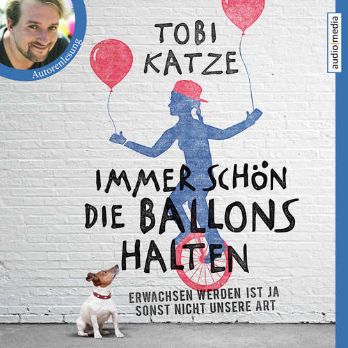 Hoerbuch Immer schön die Ballons halten - Tobi Katze - Tobi Katze