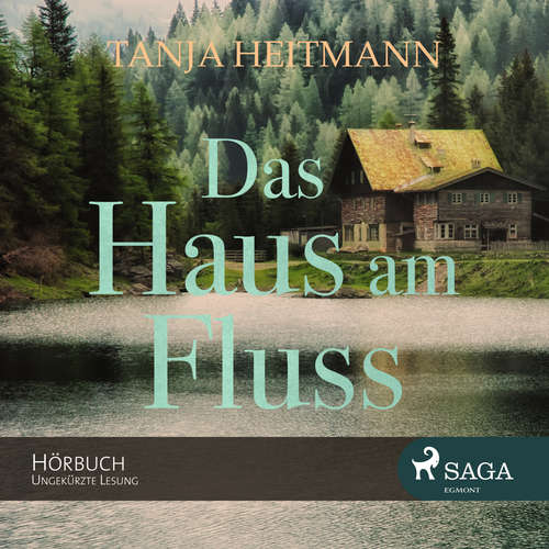 Hoerbuch Das Haus am Fluss - Tanja Heitmann - Beate Rysopp