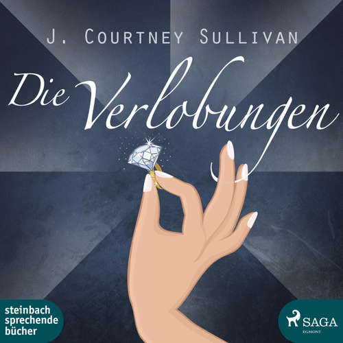 Hoerbuch Die Verlobungen (Ungekürzt) - J. Courtney Sullivan - Svenja Pages
