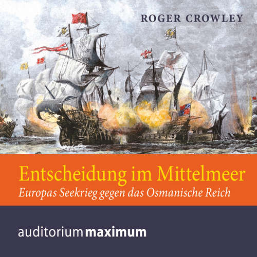 Hoerbuch Entscheidung im Mittelmeer - Roger Crowley - Michael Hametner