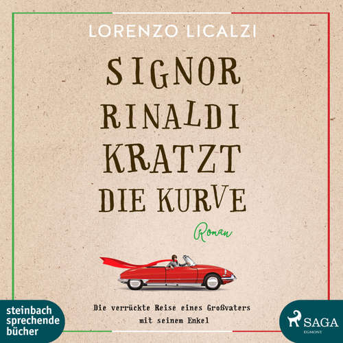 Hoerbuch Signor Rinaldi kratzt die Kurve (Ungekürzt) - Lorenzo Licalzi - Erich Wittenberg