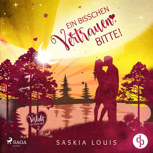 Hoerbuch Ein bisschen Vertrauen, bitte! (Verliebt in Eden Bay 2) - Saskia Louis - Carolin-Therese Wolff