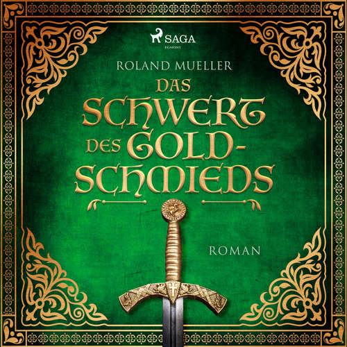 Hoerbuch Das Schwert des Goldschmieds - Roland Mueller - Roland Mueller
