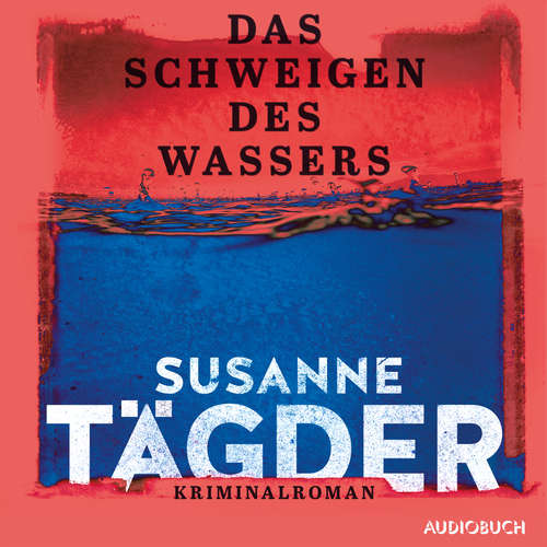 Hoerbuch Das Schweigen des Wassers - Susanne Tägder - Oliver Dupont