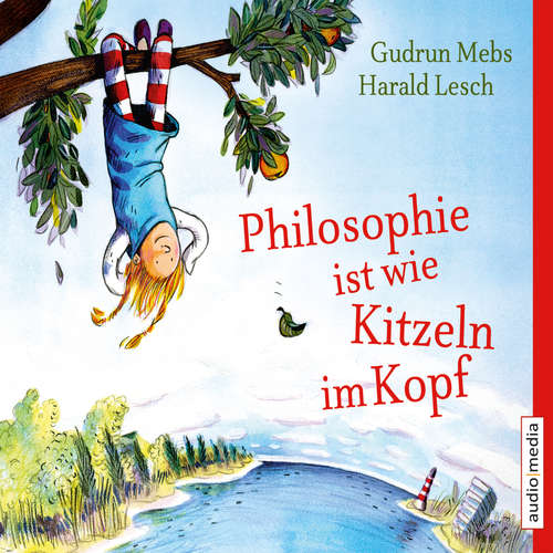 Hoerbuch Philosophie ist wie Kitzeln im Kopf - Gudrun Mebs - u.a.