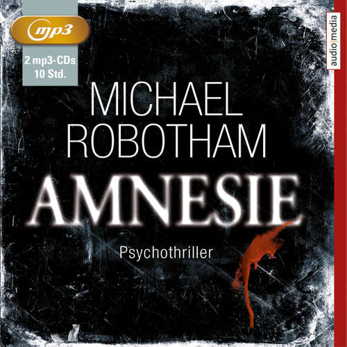 Hoerbuch Amnesie - Michael Robotham - Michael Schwarzmaier
