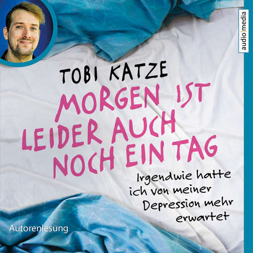 Hoerbuch Morgen ist leider auch noch ein Tag - Tobi Katze - Tobi Katze