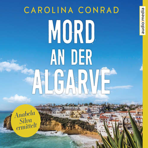 Hoerbuch Mord an der Algarve - Carolina Conrad - Ulla Wagener