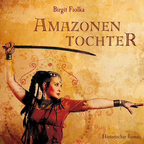 Hoerbuch Amazonentochter (Gekürzt) - Birgit Fiolka - Annabelle Krieg