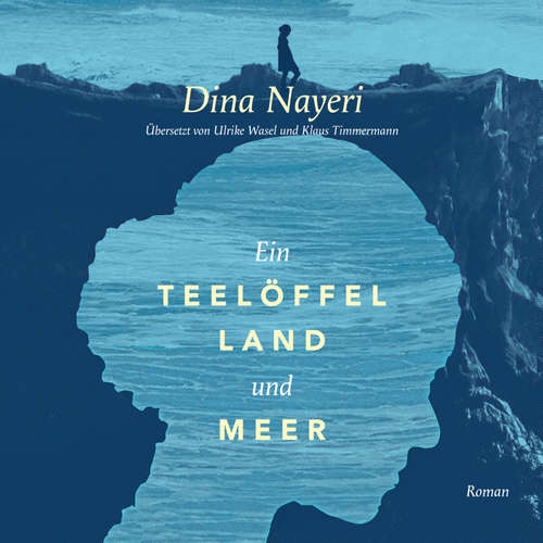 Hoerbuch Ein Teelöffel Land und Meer (Ungekürzt) - Dina Nayeri - Ursula Berlinghof