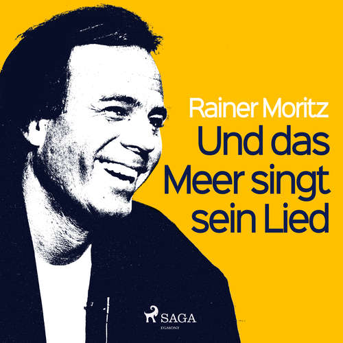 Hoerbuch Und das Meer singt sein Lied - Rainer Moritz - Stephan Benson