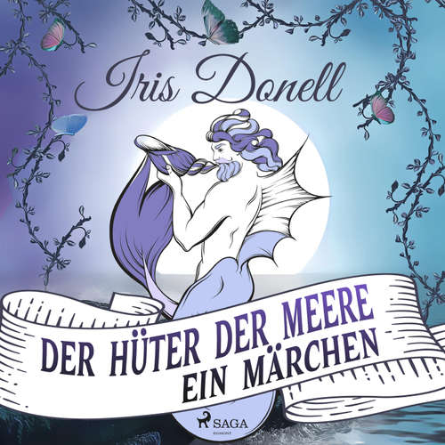 Hoerbuch Der Hüter der Meere. Ein Märchen (Ungekürzt) - Iris Donell - Friedrich Schönfelder