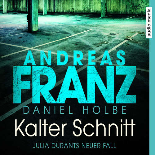 Hoerbuch Kalter Schnitt - Andreas Franz - Julia Fischer