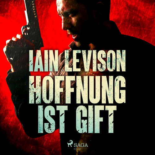 Hoerbuch Hoffnung ist Gift - Iain Levison - Thomas M. Meinhardt