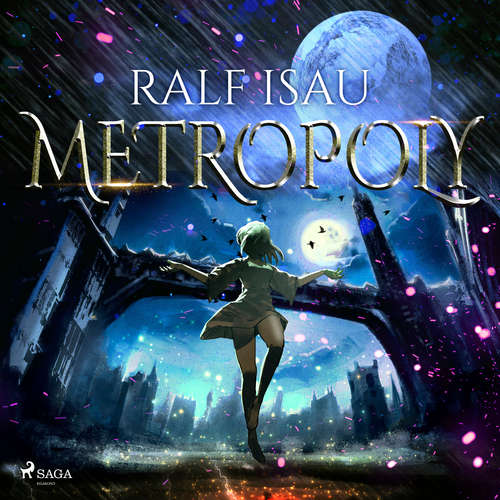 Hoerbuch Metropoly - Ralf Isau - Monty Arnold