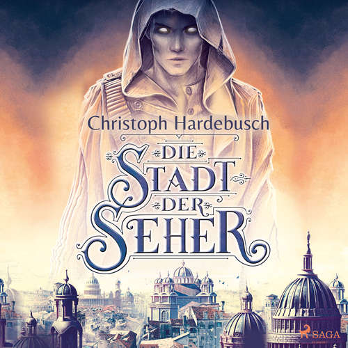 Hoerbuch Die Stadt der Seher - Christoph Hardebusch - Oliver Dupont
