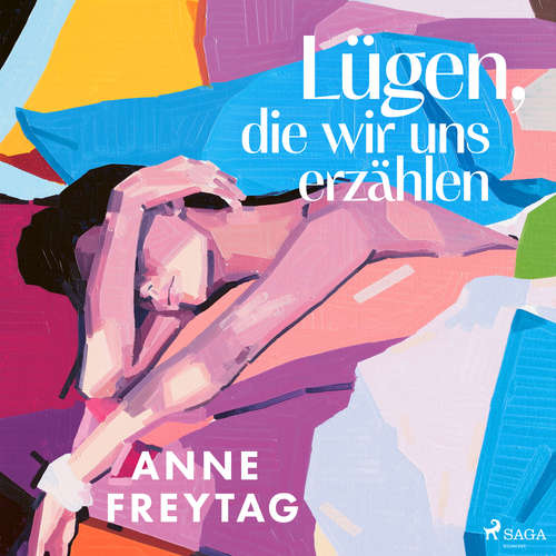 Hoerbuch Lügen, die wir uns erzählen - Anne Freytag - Stefanie Wittgenstein