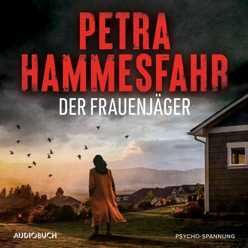 Hoerbuch Der Frauenjäger - Petra Hammesfahr - Christina Puciata