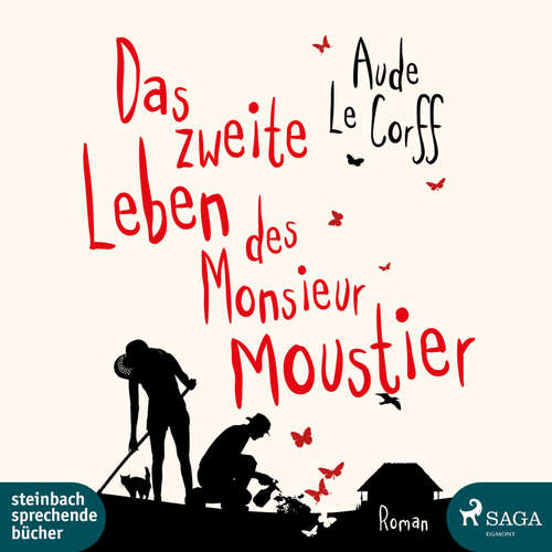 Hoerbuch Das zweite Leben des Monsieur Moustier (Ungekürzt) - Aude Le Corff - Claudia Drews