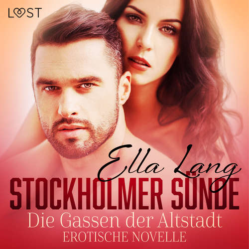 Hoerbuch Stockholmer Sünde: Die Gassen der Altstadt - Erotische Novelle - Ella Lang - Helene Hagen