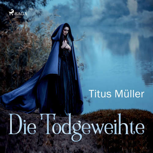 Hoerbuch Die Todgeweihte - Titus Müller - Tobias Dutschke