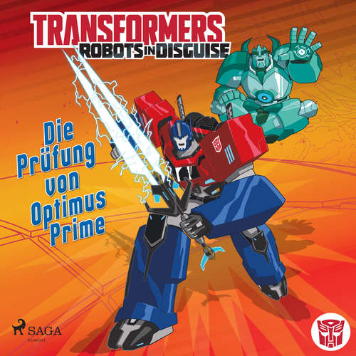 Hoerbuch Transformers – Robots in Disguise -   Die Prüfung von Optimus Prime - John Sazaklis - Julian Mill