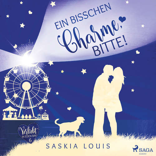 Hoerbuch Ein bisschen Charme, bitte! (Verliebt in Eden Bay 6) - Saskia Louis - Carolin-Therese Wolff