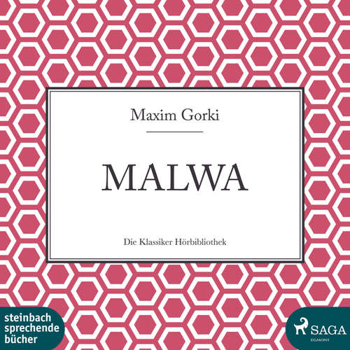 Hoerbuch Malwa (Ungekürzt) - Maxim Gorki - Andreas Fischer