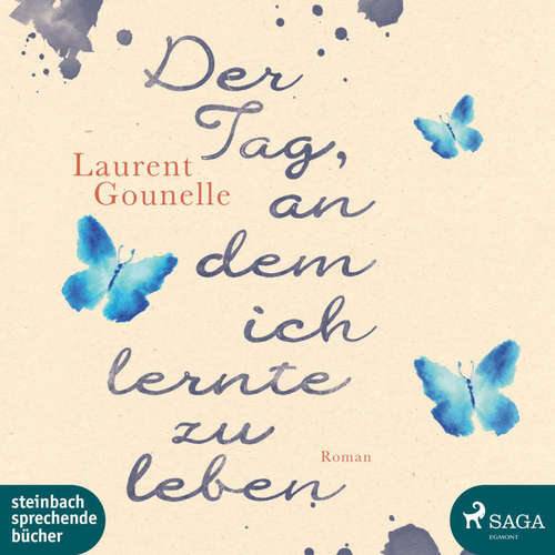 Hoerbuch Der Tag, an dem ich lernte zu leben (Ungekürzt) - Laurent Gounelle - Wolfgang Berger
