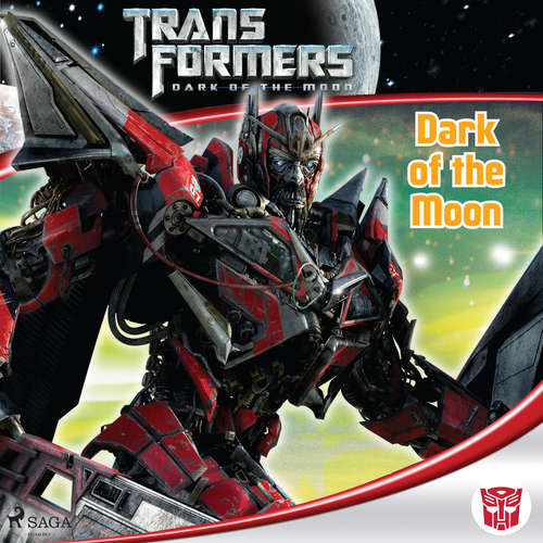 Hoerbuch Transformers – Dark of the Moon - Michael Kelly - Julian Mill