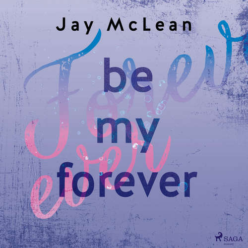 Hoerbuch Be My Forever - First & Forever 2 - Jay McLean - Simone Terbrack