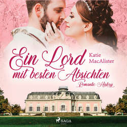 Hoerbuch Ein Lord mit besten Absichten - Romantic History 1 - Katie MacAlister - Katrin Weisser-Lodahl