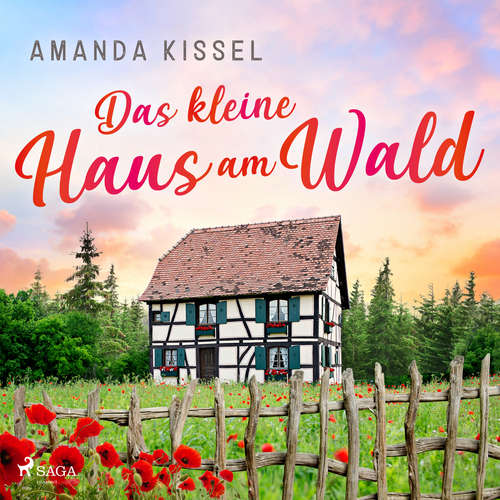 Hoerbuch Das kleine Haus am Wald - Amanda Kissel - Isabell Korda