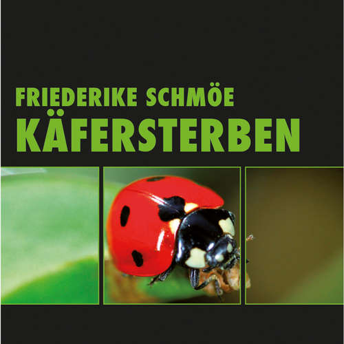 Hoerbuch Käfersterben (Ungekürzt) - Friederike Schmöe - Saskia Kästner