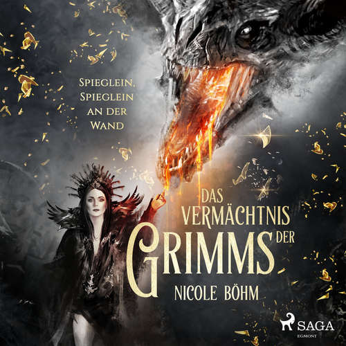 Hoerbuch Das Vermächtnis der Grimms: Spieglein, Spieglein an der Wand (Band 2) - Nicole Böhm - Fanny Bechert