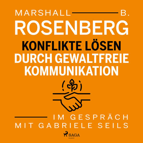 Hoerbuch Konflikte lösen durch gewaltfreie Kommunikation (Gekürzt) - Gabriele Seils - Thomas Hollaender