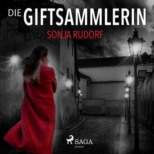 Hoerbuch Die Giftsammlerin - Sonja Rudorf - Tina Eberhardt