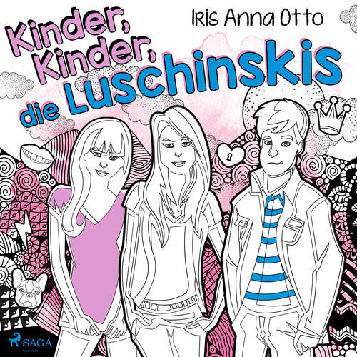Hoerbuch Kinder, Kinder, die Luschinskis - Iris Anna Otto - Ursula Berlinghof