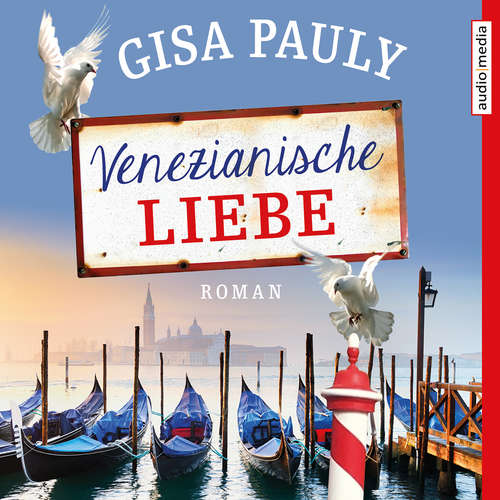 Hoerbuch Venezianische Liebe - Gisa Pauly - Tanja Fornaro