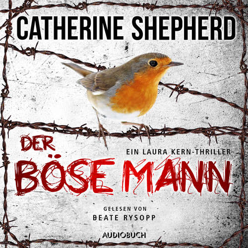 Hoerbuch Der Böse Mann (Ein Fall für Laura Kern 6) - Catherine Shepherd - Beate Rysopp