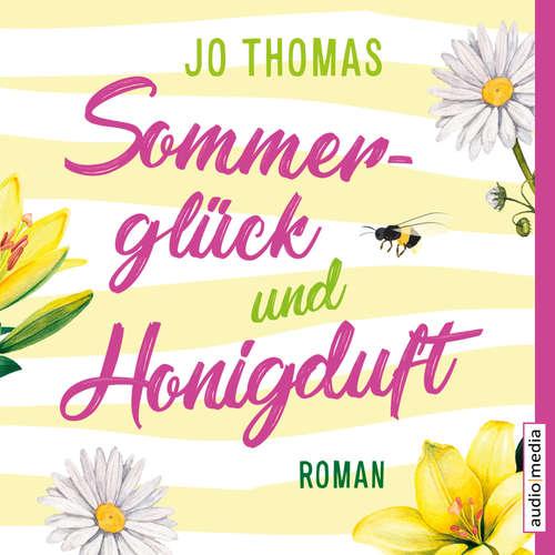 Hoerbuch Sommerglück und Honigduft - Jo Thomas - Uta Simone
