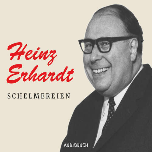 Hoerbuch Schelmereien - Heinz Erhardt - Heinz Erhardt