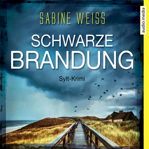 Hoerbuch Schwarze Brandung - Sabine Weiß - Julia Nachtmann