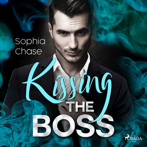 Hoerbuch Kissing the Boss - oder: Falling - verfallen - Sophia Chase - Mona Wiedmann