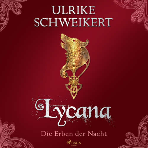 Hoerbuch Die Erben der Nacht 2 - Lycana: Eine mitreißende Vampir-Saga - Ulrike Schweikert - Simone Terbrack