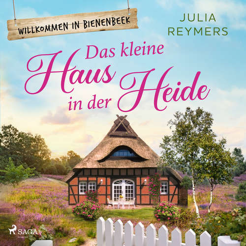 Hoerbuch Das kleine Haus in der Heide - Julia Reymers - Carolin-Therese Wolff